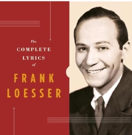 The Complete Lyrics of Frank Loesser