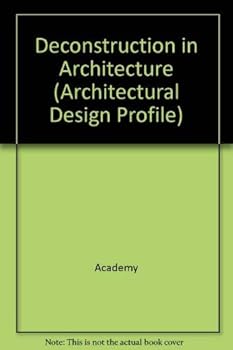 Paperback Deconstruction in Architecture (Architectural Design Profile) Book