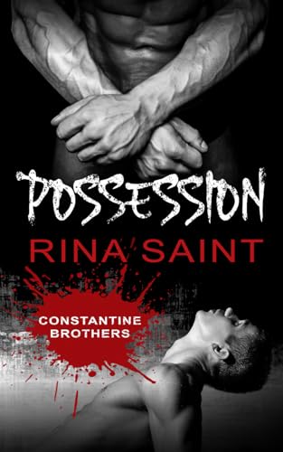 Possession: An MM Captivity Romance (Constantine Brothers)