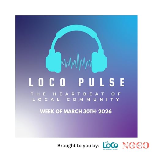 The LoCo PULSE | Week of March 30th, 2026