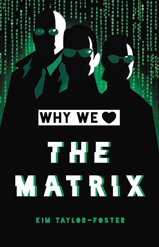 Why We Love The Matrix view 2