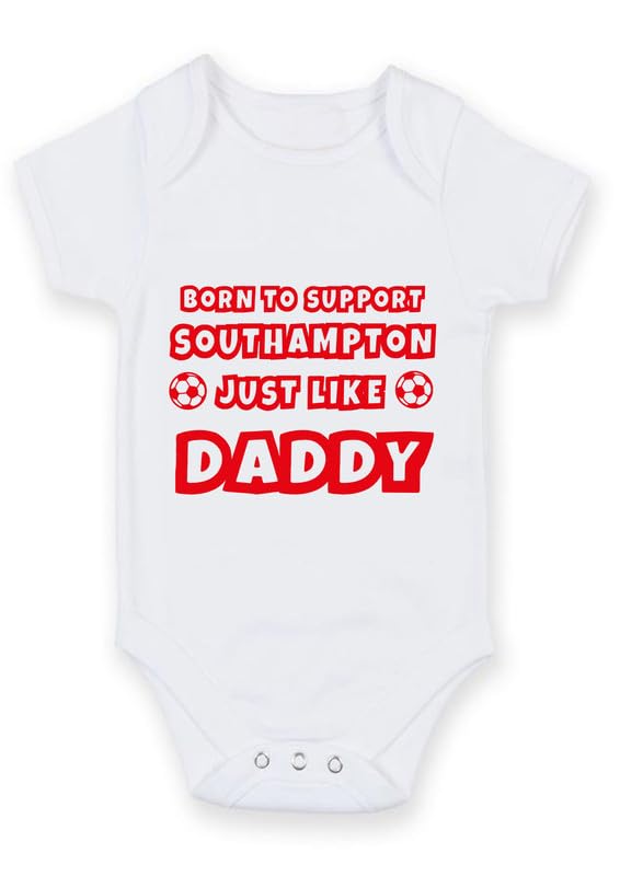 Football Baby Grow – White Cotton Onesie “Born to Support Southampton Just Like Daddy” Soccer Ball Design – Father's Day Gift for Newborns & Infant, Design-14, 0-3 months