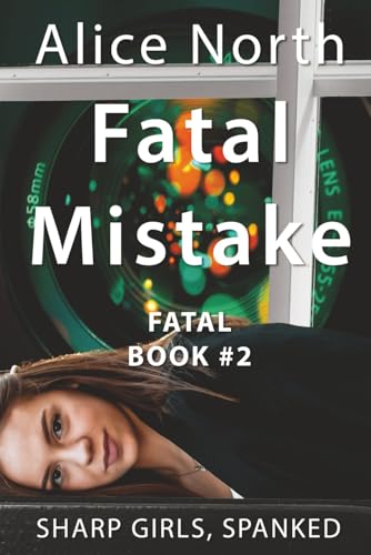 Fatal Mistake (Fatal Spanking Novels)