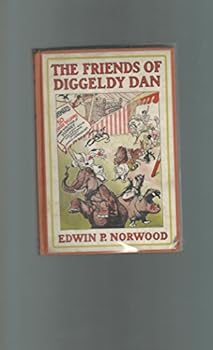 Hardcover The Friends of Diggeldy Dan [Unknown] Book