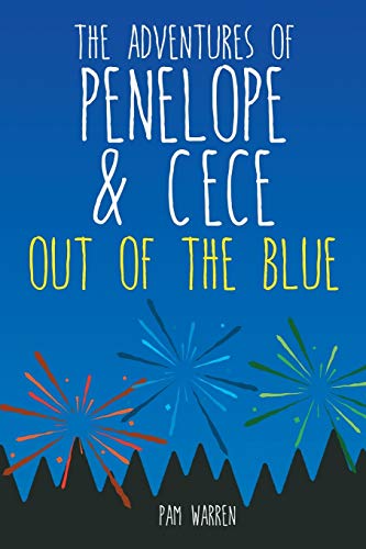 The Adventures of Penelope and CeCe: Out of the Blue
