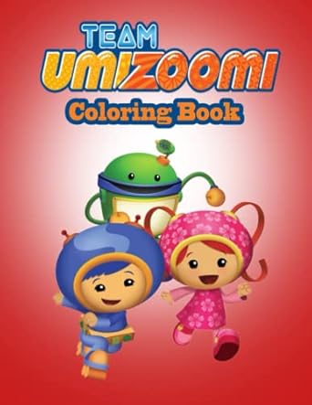 Team UmiZoomi Coloring Book: Koda, Mateo: 9798444549643: Amazon.com: Books