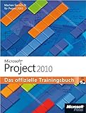 Lokalisierung:Deutsch Microsoft Project 2010 - Das offizielle Trainingsbuch: Werden Sie fit für Project 2010!