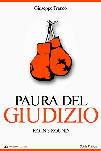 Paura del giudizio: KO in 3 round (I Facili da