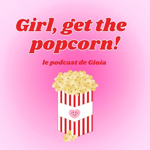 Girl, get the popcorn! cover art