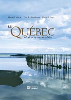 Hardcover Le Quebec, 40 Sites Incontournables [French] Book