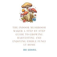 The Indoor Mushroom Maker Audiolibro Por Mr Sohail arte de portada