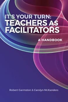 Paperback It’s Your Turn: Teachers As Facilitators – A Handbook Book