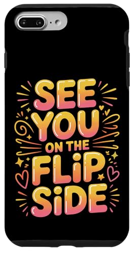 See You On The Flip Side ���g���E�O�b�o�C�E�t�F�A�E�F�� - �X�}�z�P�[�X iPhone 7 Plus/8 Plus �p