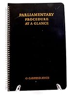 PARLIAMENTARY PROCEDURE AT A GLANCE Group Leadership Manual for Chairmanship and Floor Leadership B000JFVUDW Book Cover