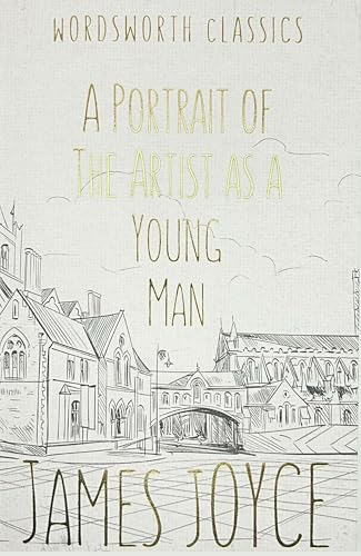 Portrait of the Artist As a Young Man (Wordsworth Classics)
