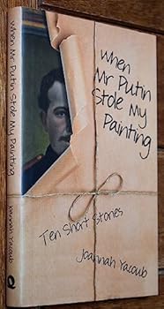 Hardcover When MR Putin Stole My Painting: Ten Short Stories Book