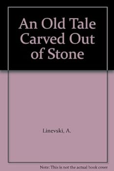 Hardcover An Old Tale Carved Out of Stone Book