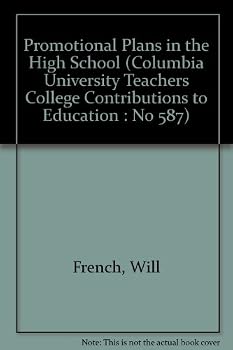 Hardcover Promotional Plans in the High School (Columbia University Teachers College Contributions to Education : No 587) Book