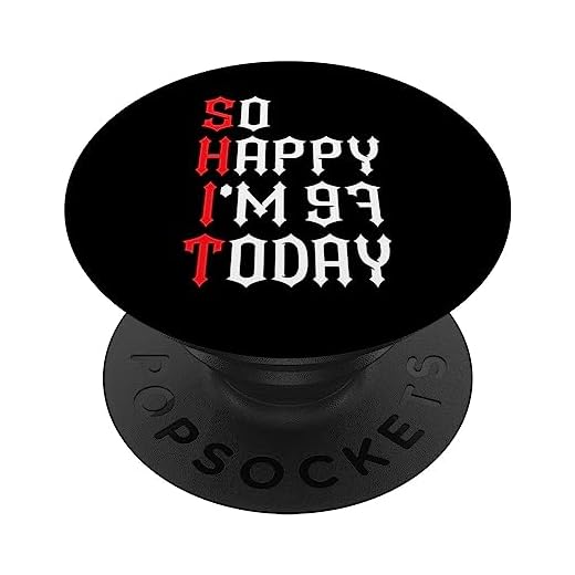 So Happy I'm 97 Today Funny 97th Birthday Chistes 97 Cumpleaños PopSockets PopGrip Intercambiable