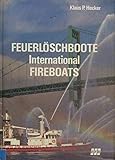 feuerlöschboot düsseldorf  Feuerlöschboote International. Fireboats. Text in deutscher und englischer Sprache