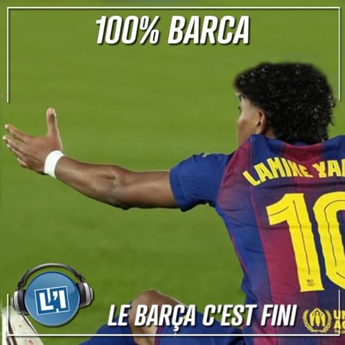 LE BAR&Ccedil;A C'EST FINI - 1/2 FINALE RETOUR DE LA COUPE DU ROI Podcast Por  arte de portada
