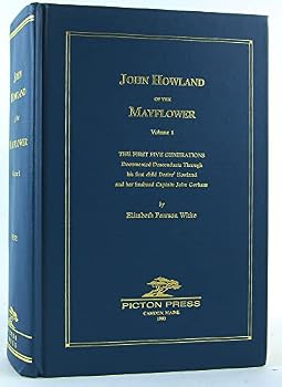Hardcover John Howland of the Mayflower, Vol. 1: The First Five Generations Book