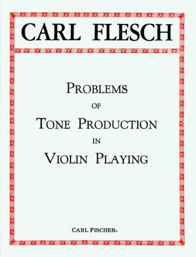 Problems of Tone Productions in Violin Playing by Carl Flesch (1970-09-06)      Paperback