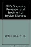 Stitt's Diagnosis, Prevention and Treatment of Tropical Diseases: Volume Two B000JEPCN2 Book Cover