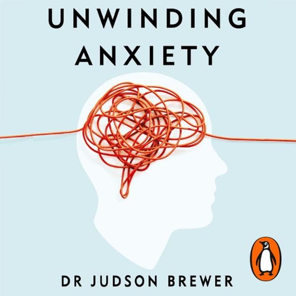 Unwinding Anxiety: Train Your Brain to Heal Your Mind?– The New Y...