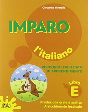 Imparo l'italiano. Libro E. Per la Scuola elementare