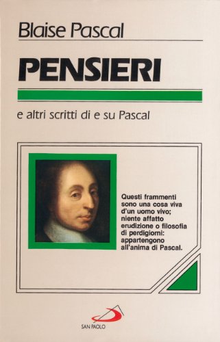 Pensieri. E Altri Scritti Di E Su Pascal