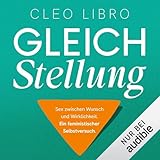 Gleichstellung: Sex zwischen Wunsch und Wirklichkeit. Ein feministischer Selbstversuch