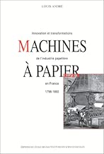 Download Machines à papier. Innovation et transformations de l'industrie papetière en France, 1789-1860 PDF