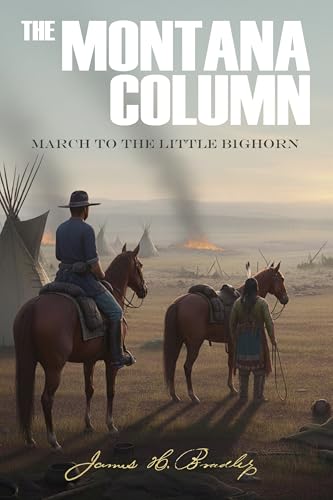 The Montana Column: March to the Little Bighorn