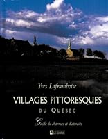 Villages pittoresques du Québec 2761918762 Book Cover
