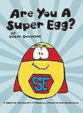 Are You A Super Egg?: An Adventure of Mishaps, Mantras and Meditation (Good Egg World)