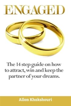 Paperback Engaged: The 14 Step Guide on How to Attract, Win and Keep the Partner of Your Dreams Book