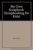 My Own Scrapbook 1562315358 Book Cover