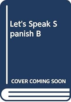 Hardcover Let's Speak Spanish B (English and Spanish Edition) Book