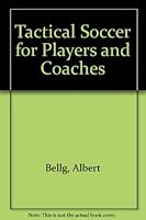 Tactical soccer for players and coaches 0498021890 Book Cover