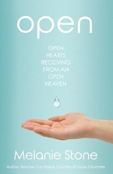Paperback Open: Open Hearts Receiving from an Open Heaven Book