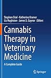 Cannabis Therapy in Veterinary Medicine: A Complete Guide