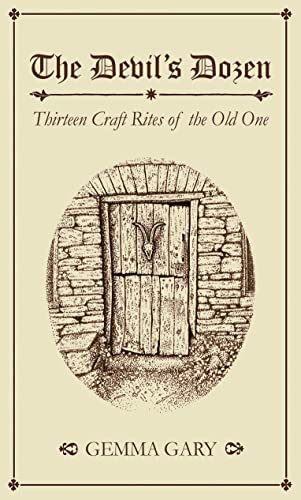 The Devil’s Dozen - Thirteen Craft Rites of The Old One - Expanded Edition
