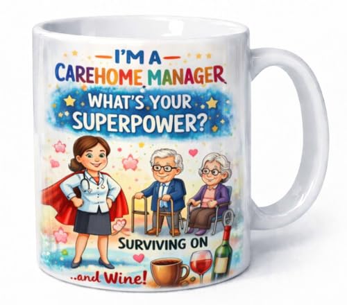I'm a Carehome Manager What's Your Superpower Funny Care Home Coffee Mug Gift Mug