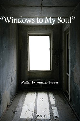 "Windows to My Soul"
