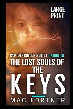 The Lost Souls Of The Keys: A Cam Derringer Novel (Tropical Adventure Series Book 15)