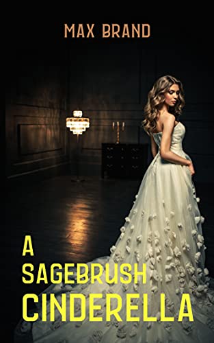 A Sagebrush Cinderella (Annotated)