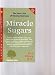 Miracle Sugars: The New Class of Missing Nutrients