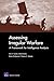 Assessing Irregular Warfare: A Framework for Intelligence Analysis