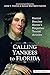 Calling Yankees to Florida: Harriet Beecher Stowe's Forgotten Tourist Articles